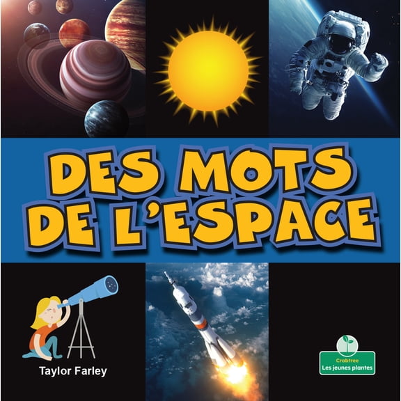 Pre-Owned Des Mots de l'Espace (Space Words) (Paperback) 1427136947 9781427136947