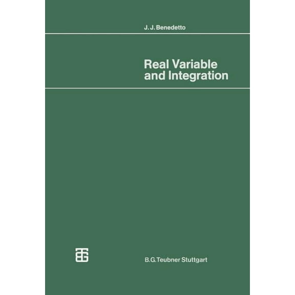 Mathematische Leitfäden Real Variable and Integration: With Historical Notes, (Paperback)