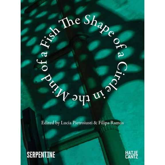 The Shape of a Circle in the Mind of a Fish, (Paperback)