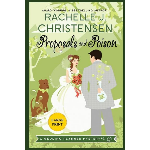 Wedding Planner Mysteries Proposals and Poison: Large Print Edition, Book 3, (Paperback)