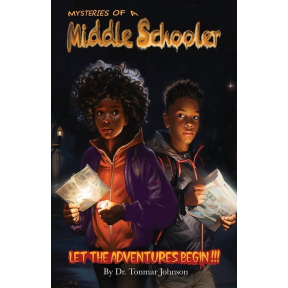 Mysteries of a Middle Schooler: Let the Adventures Begin, (Paperback)