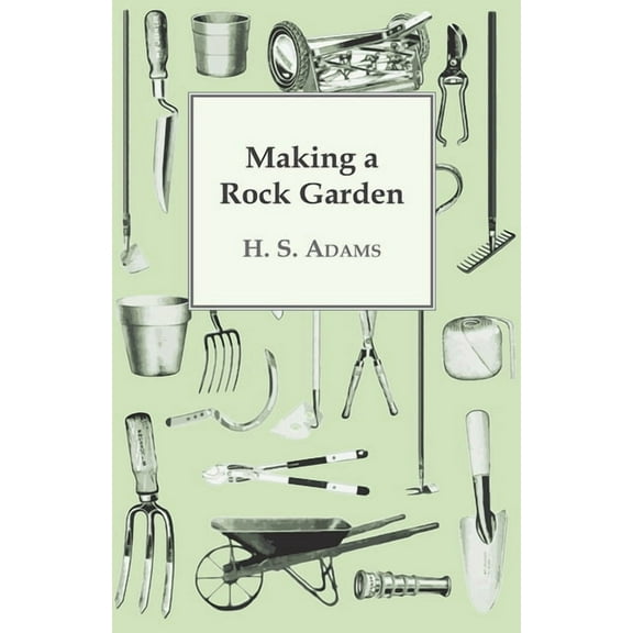 Making a Rock Garden, (Paperback)