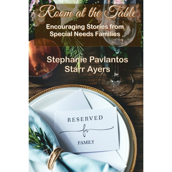 Room at the Table: Encouraging Stories from Special Needs Families, (Paperback)