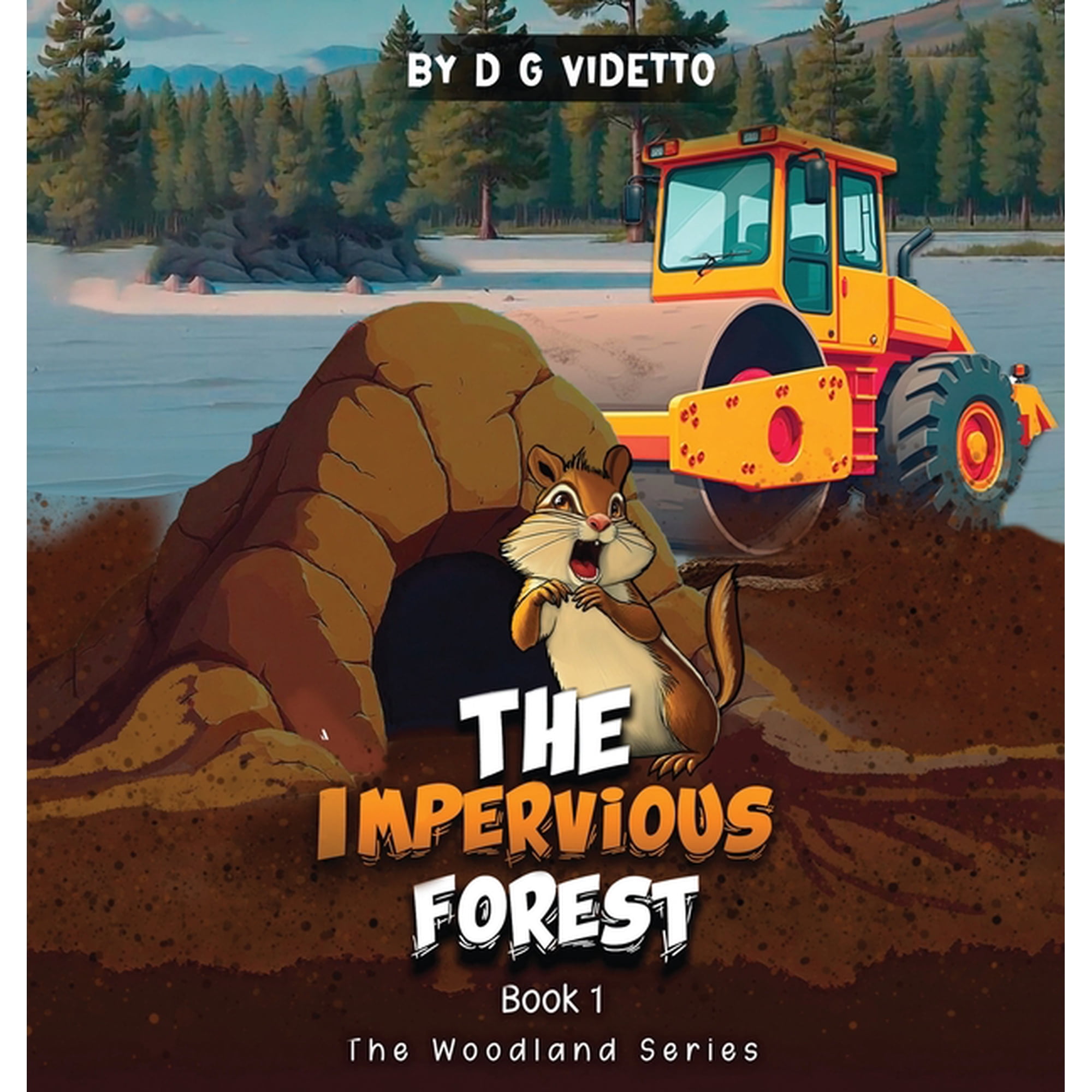 Woodland The Impervious Forest: The Woodland Series Book 1 Book 1 (Hardcover)