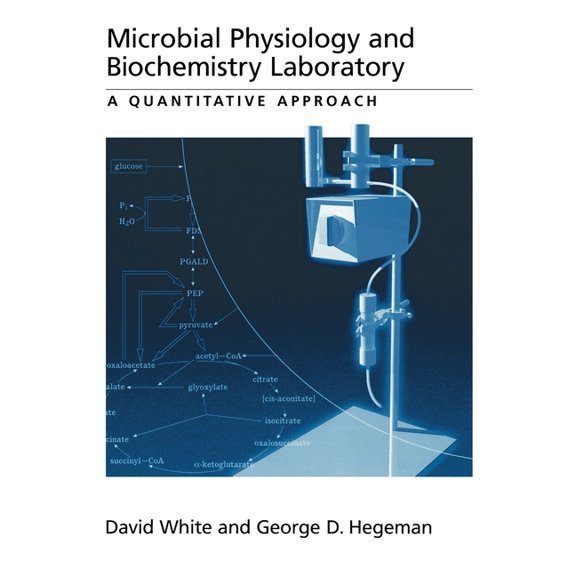 Microbial Physiology and Biochemistry Laboratory: A Quantitative Approach, (Paperback)