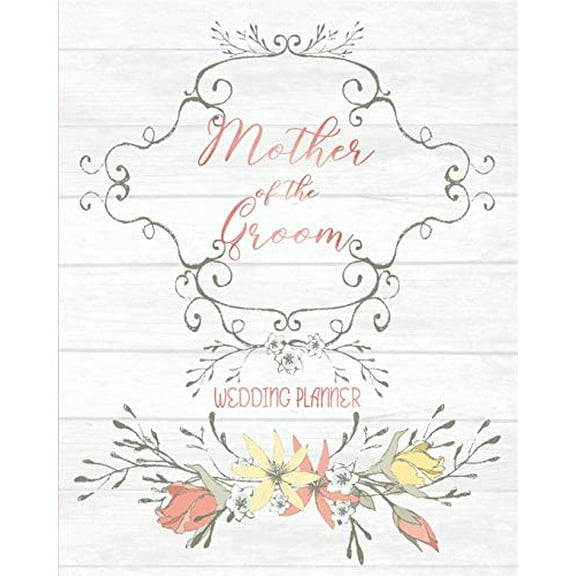 Pre-Owned Mother of the Groom Wedding Planner: Large Vintage Wedding Planning Organizer | Seating charts | Guest Lists | Detailed worksheets | Checklists and More, 9781086791457, 1086791452, Paperback,