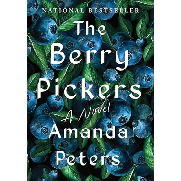 Pre-Owned The Berry Pickers: A Novel, 9781646222384, 1646222385, Paperback,