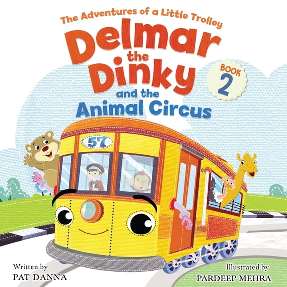 Delmar the Dinky Delmar the Dinky - The Adventures of a Little Trolley: An Inspiring Children's Picture Book and Historical Adventure for, Book 2, (Paperback)