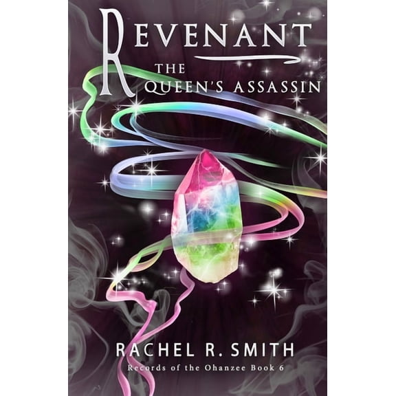 Records of the Ohanzee Revenant: The Queen's Assassin, Book 6, (Paperback)