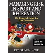 Pre-Owned Managing Risk in Sport and Recreation: The Essential Guide for Loss Prevention [With CDROM] (Hardcover) 073606933X 9780736069335