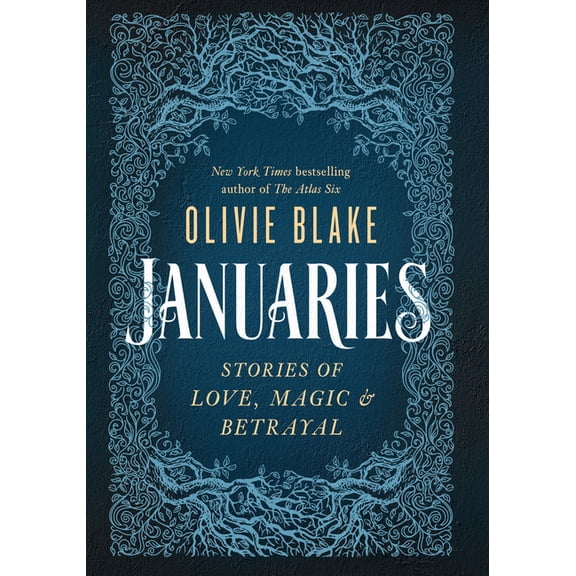 Januaries: Stories of Love, Magic, & Betrayal, (Hardcover)