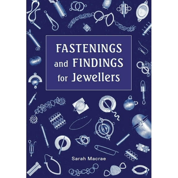 Fastenings and Findings for Jewellers, (Paperback)