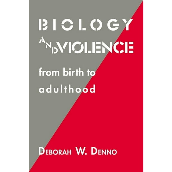 Biology and Violence: From Birth to Adulthood, (Paperback)