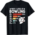 thumbnail image 2 of 100% Cotton Why I Lose at Bowling Lover Retro Funny Bowler Men Women T-Shirt, 2 of 5