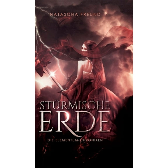 Stürmische Erde: Die Elementum-Chroniken (Hardcover)