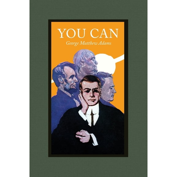 You Can: A Collection of Brief Talks on the Most Important Topic in the World-- Your Success (Paperback)