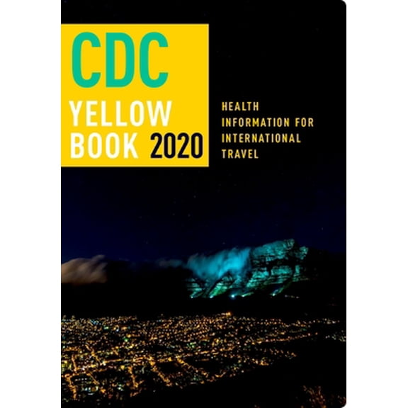 Pre-Owned CDC Yellow Book 2020: Health Information for International Travel (Paperback) 019092893X 9780190928933