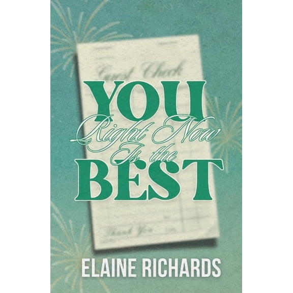 You Right Now Is the Best, (Paperback)