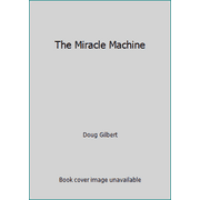 Angle View: The Miracle Machine [Hardcover - Used]