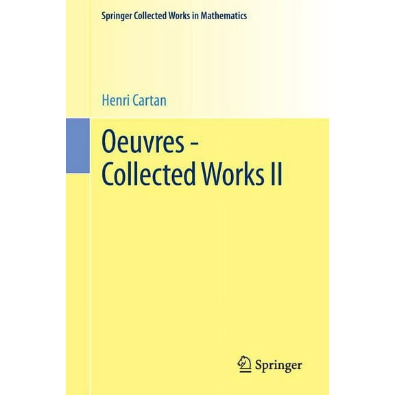 Springer Collected Works in Mathematics Oeuvres - Collected Works II, (Paperback)