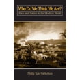 thumbnail image 1 of Pre-Owned Who Do We Think We Are? Race and Nation in the Modern World (Paperback) 0765603926 9780765603920, 1 of 1