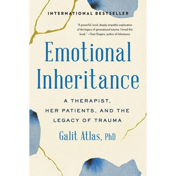 Emotional Inheritance: A Therapist, Her Patients, and the Legacy of Trauma, (Paperback)