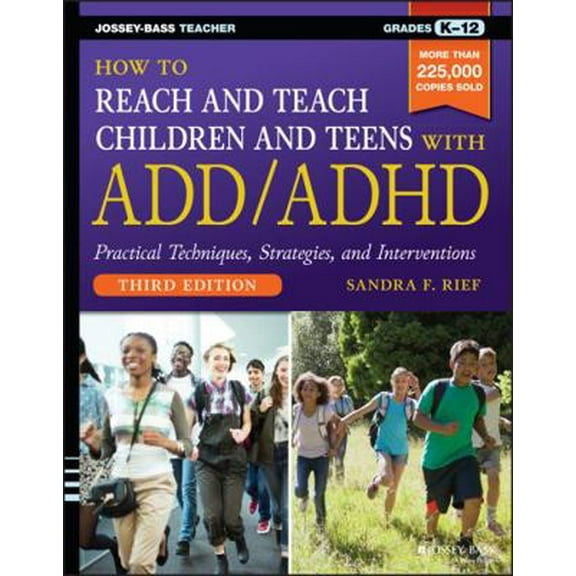 Pre-Owned How to Reach and Teach Children and Teens with ADD/ADHD (Paperback) 1118937783 9781118937785