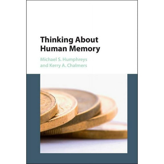 Thinking About Human Memory, (Hardcover)