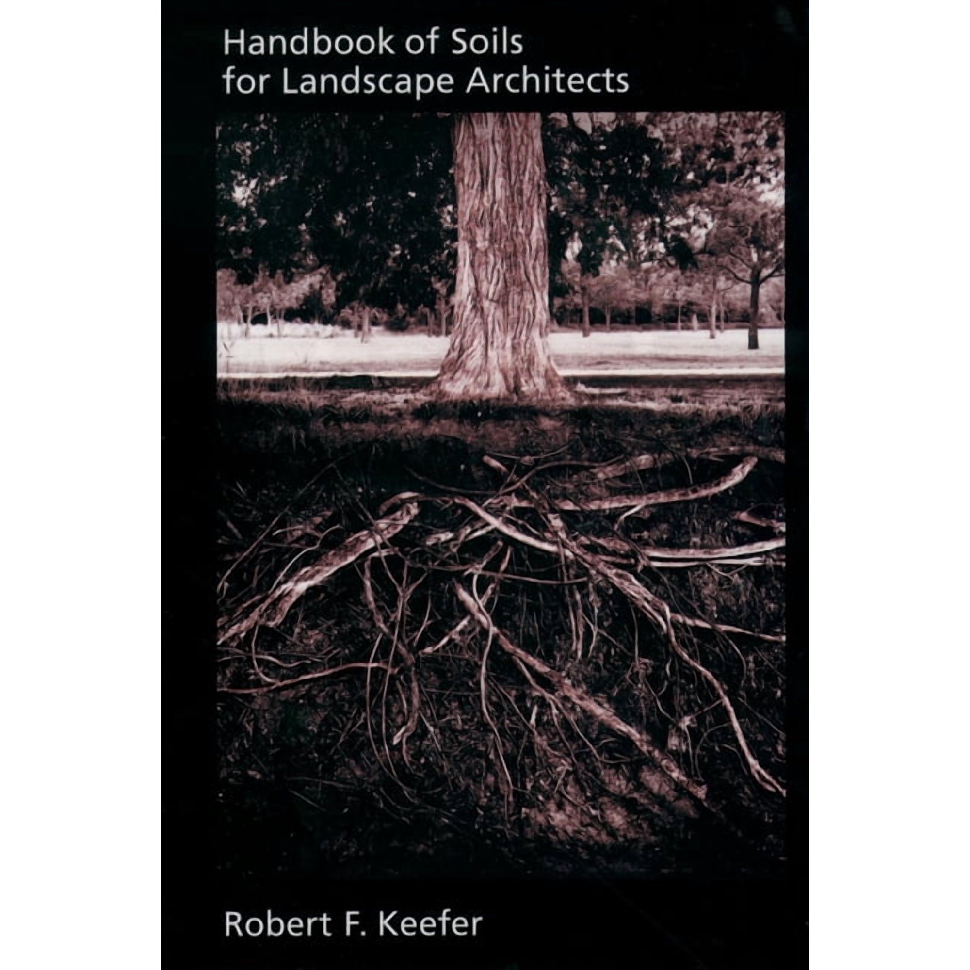Handbook of Soils for Landscape Architects (Hardcover)