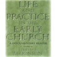 thumbnail image 1 of Life and Practice in the Early Church: A Documentary Reader, 1 of 2