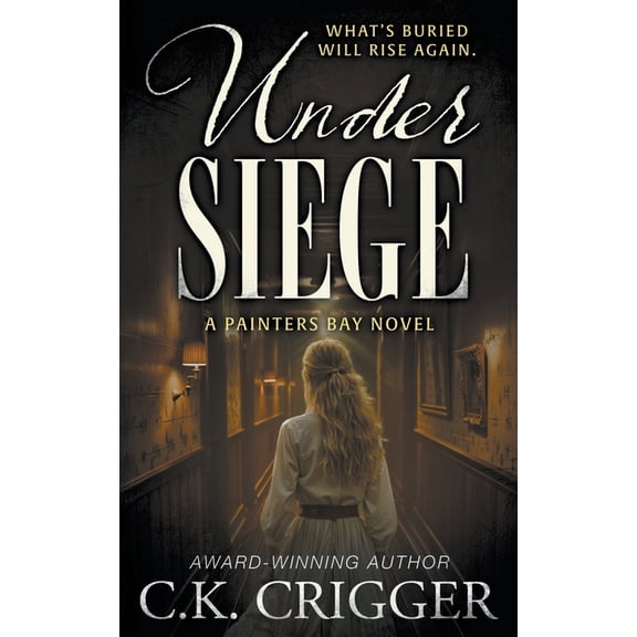 Painter's Bay Under Siege: A Historical Mystery, Book 2, (Paperback)