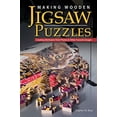 thumbnail image 1 of Pre-Owned Making Wooden Jigsaw Puzzles: Creating Heirlooms from Photos & Other Favorite Images (Paperback) 1565234804 9781565234802, 1 of 1