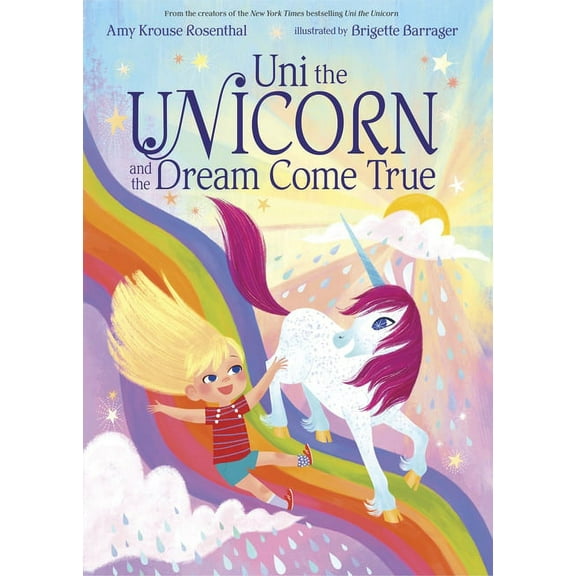 Uni the Unicorn and the Dream Come True (Hardcover)
