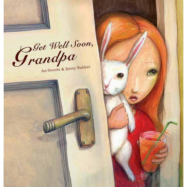 Get Well Soon, Grandpa! (Hardcover)