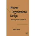 thumbnail image 2 of Efficient Organizational Design: Balancing Incentives and Power, 2 of 3