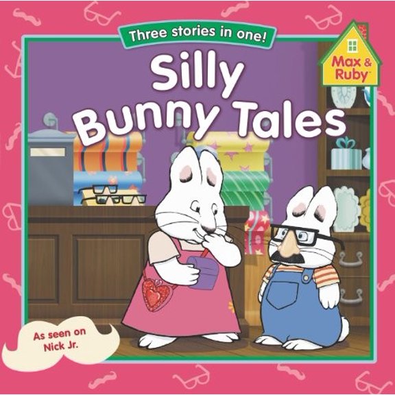 Pre-Owned Silly Bunny Tales (Max and Ruby) (Paperback) 0448463083 9780448463087