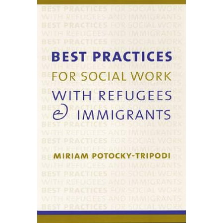 Best Practices for Social Work with Refugees and