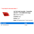 thumbnail image 2 of Left Tail Light Assembly - Compatible with 2011 - 2013 BMW 335i Coupe 2012, 2 of 2