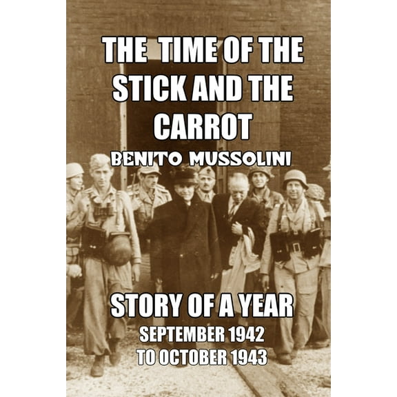 The Time of the Stick and the Carrot (Paperback)