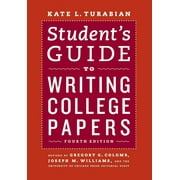 Chicago Guides to Writing, Editing, and Publishing: Student's Guide to Writing College Papers : Fourth Edition (Edition 4) (Paperback)