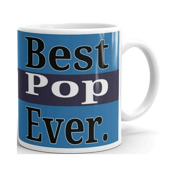 11 oz Fathers Day Gifts for Grandpa Best Pop Ever Grandpa Gifts Best Pop Ever Tea Cup Blue Coffee Mug