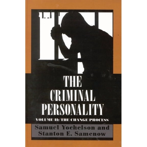 The Criminal Personality: The Change Process, Volume II, (Paperback)