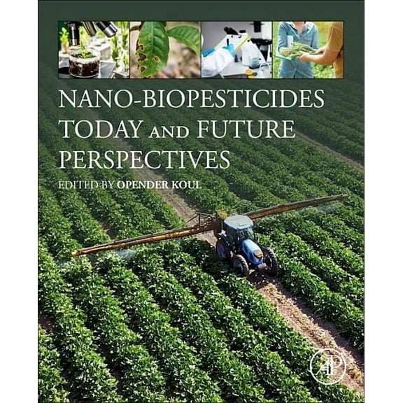 Nano-Biopesticides Today and Future Perspectives, (Paperback)