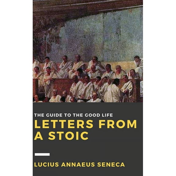 Letters from a Stoic: Volume II, (Hardcover)