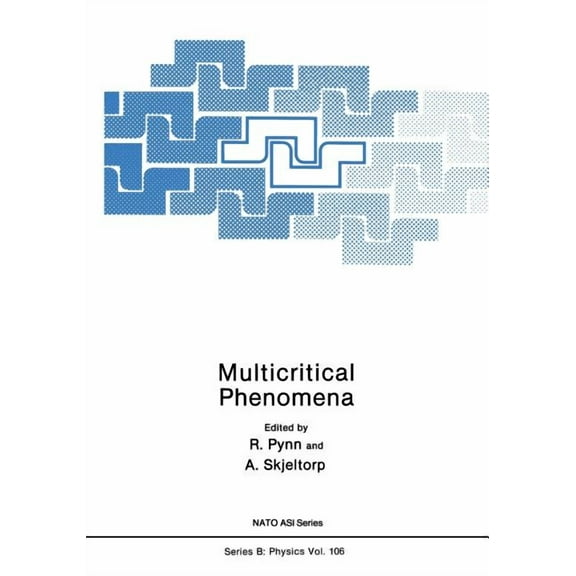 NATO Science Series B: Multicritical Phenomena, Book 106, (Paperback)