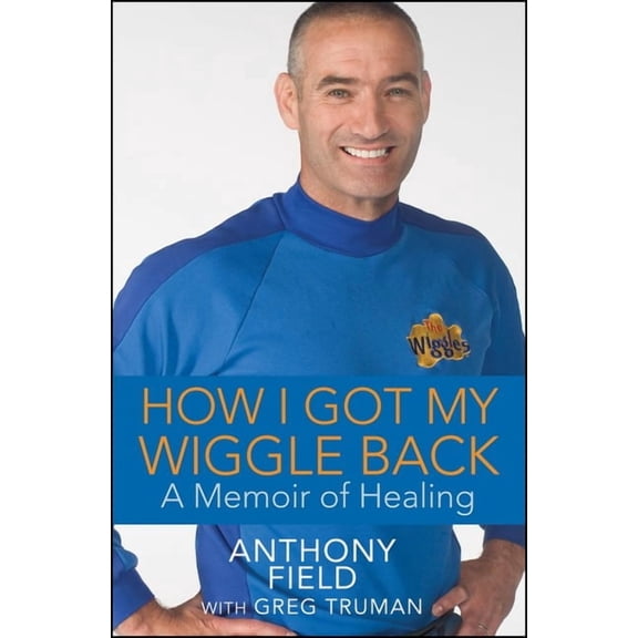 How I Got My Wiggle Back: A Memoir of Healing, (Paperback)