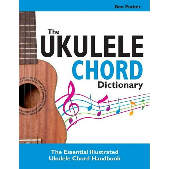 The Ukulele Chord Dictionary (Paperback)