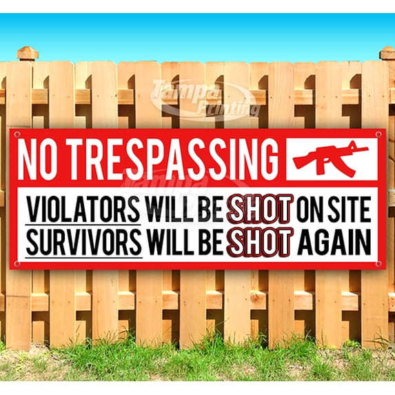 No Trespassing 13 oz Vinyl Banner With Metal Grommets