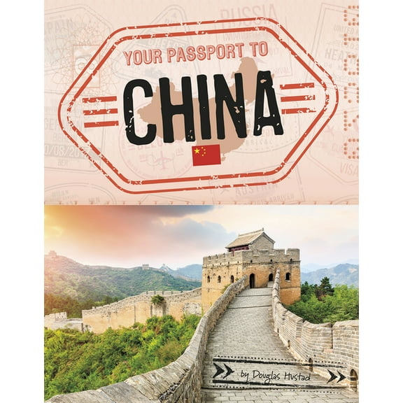 World Passport Your Passport to China, (Paperback)