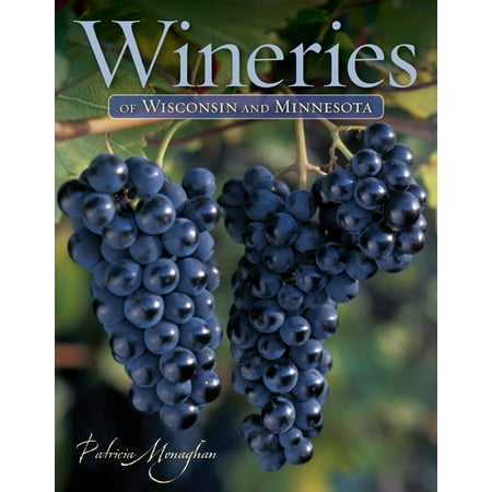 Wineries of Wisconsin and Minnesota